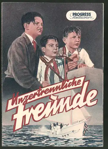Filmprogramm PFI Nr. 51 /53, Unzertrennliche Freunde, M. Kusnezow, W. Dobrowolski, Regie: A. Batrow