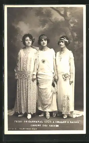 AK Chalon sur Saone, Fetes de Carnaval 1924, Groupe des Reines, Fasching