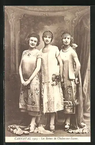 AK Chalon sur Saone, Fetes du Carnaval 1925, Les Reines, Fasching