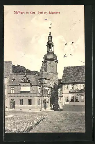 AK Stolberg i. Harz, Ortspartie mit Post und Seigerturm