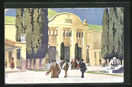 Künstler-AK München, Ausstellung 1908, Künstlertheater