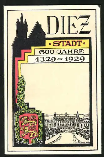 Künstler-AK Diez, Festpostkarte 1929 zum 600 järhigen Jubiläum