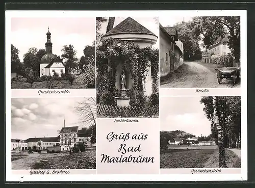 AK Bad Mariabrunn, Gasthaus, Heilbrunnen, Strasse, Gnadenkapelle