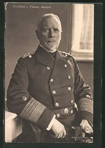 AK Admiral Exzellenz von Fischel in Uniform