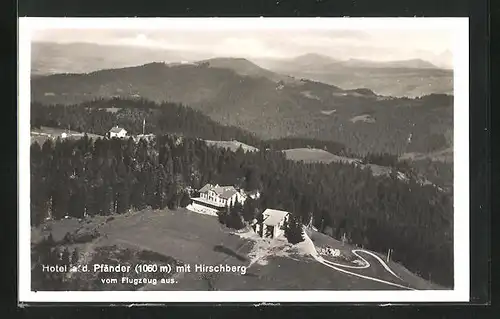 AK Bregenz, Hotel a. d. Pfänder mit Hirschberg