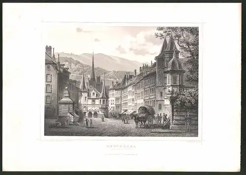 Stahlstich Neuchatel, Marktplatz mit Pferdegespann, Stahlstich von Fr. Müller