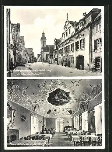 AK Ellingen, Hindenburgstrasse mit Gasthof Zum Römischen Kaiser, Historischer Saal im Gasthof
