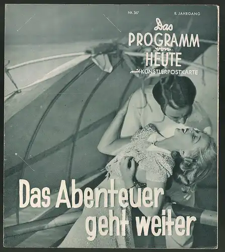 Filmprogramm Programm von Heute Nr. 367, Das Abenteuer geht weiter, Johannes Heesters, Paul Kemp, Regie: C. Gallone