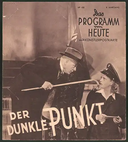 Filmprogramm Programm von Heute Nr. 630, Der dunkle Punkt, Mady Rahl, Jupp Hussels, Regie: Georg Zoch