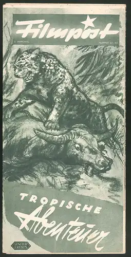 Filmprogramm Filmpost Nr. 63 /64, Tropische Abenteuer, Regie: Armand Denis u. Leila Roosevelt, Naturdokumentarfilm