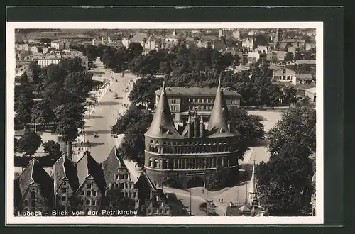 AK Lübeck, Blick von der Petrikirche auf das Holstentor