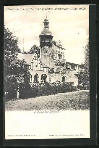 AK Zittau / Oberlausitz, Oberlausitzer Gewerbe-u. Industrie-Ausstellung 1902, Maffersdorfer Bierhalle