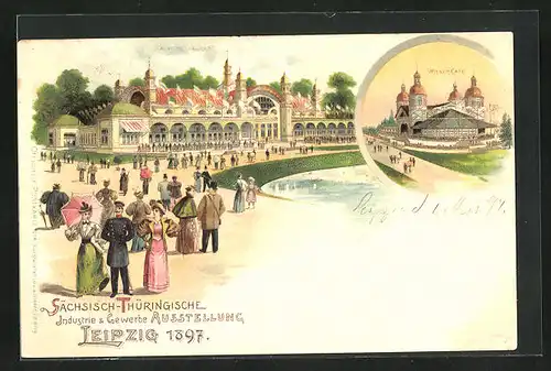 Lithographie Leipzig, Sächsische-Thüringische Industrie-u. Gewerbe-Ausstellung 1897, Wiener Café, Hauptrestaurant