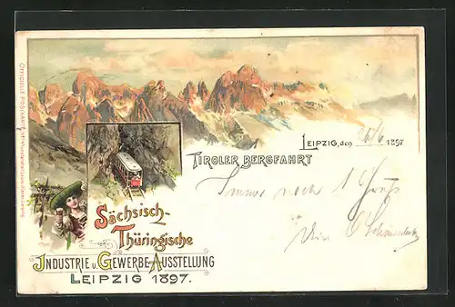 Lithographie Leipzig, Sächsische-Thüringische Industrie-u. Gewerbe-Ausstellung 1897, Tiroler Bergfahrt