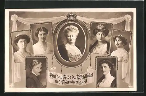 AK Auf dem Felde der Wohlfahrt und Barmherzigkeit, Portraits Kaiserin Augusta Victoria und andere Frauen