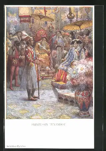 Künstler-AK Friedrich von Schiller, Zyklus, Szene mit Prinzessin Turandot