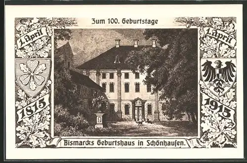 AK Schönhausen, Bismarcks Geburtshaus, zum 100. Gebutstage