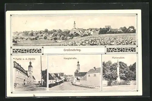 AK Grossmehring, Panorama, Hauptstrasse, Mariensäule und Kirche