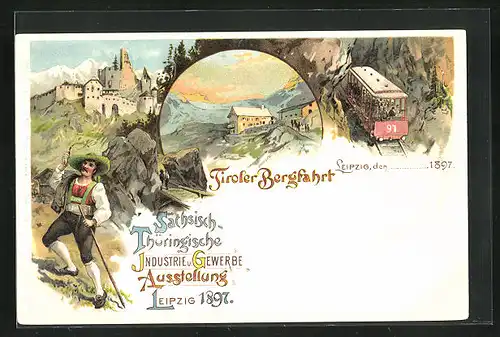 Lithographie Leipzig, Sächs.-Thür. Industrie & Gewerbe-Ausstellung 1897, Tiroler Bergfahrt, Schloss