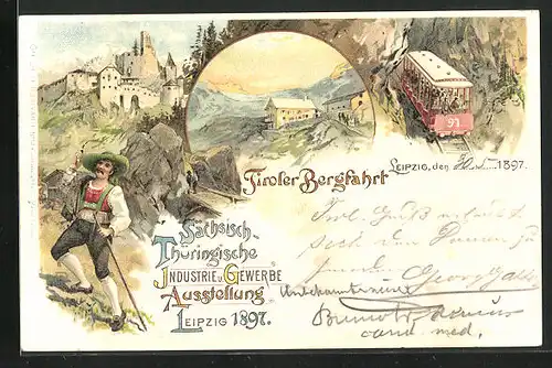 Lithographie Leipzig, Sächs.-Thür. Industrie & Gewerbe-Ausstellung 1897, Tiroler Bergfahrt, Bergbahn und Schloss