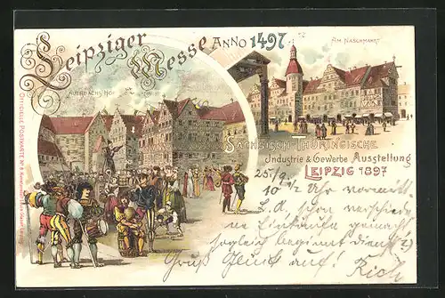 Lithographie Leipzig, Sächs.-Thür. Industrie und Gewerbe-Ausstellung 1897, Auerbachs Hof & Naschmarkt um 1497