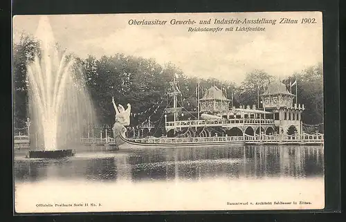 AK Zittau, Oberlausitzer Gewerbe- und Industrie-Ausstellung 1902, Reichsdampfer mit Lichtfontäne