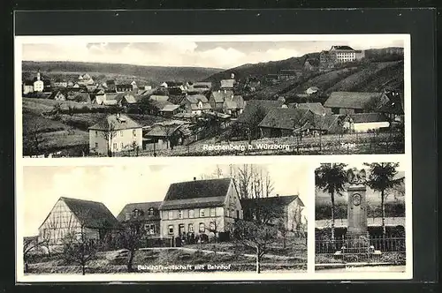 AK Reichenberg bei Würzburg, Bahnhofs-Gasthaus mit Bahnhof, Kriegerdenkmal, Ortsansicht