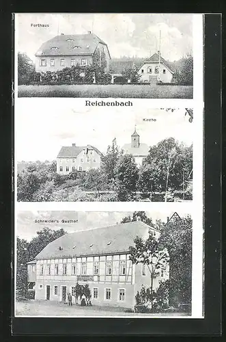 AK Reichenbach, Schneider`s Gasthof, Forsthaus, Kirche