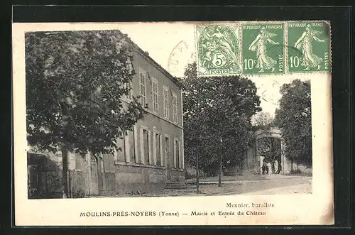 AK Moulins-près-Noyers, Mairie et Entrée du Chateau