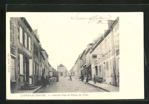 AK Ligny-le-Chatel, Grande Rue et Hotel de Ville