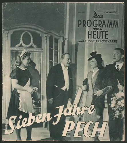 Filmprogramm Programm von Heute Nr. 655, Sieben Jahre Pech, Hans Moser, Ida Wüst, Regie: Ernst Marischka