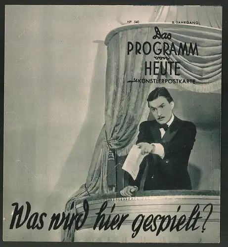 Filmprogramm Prgogramm von Heute Nr. 540, Was wird hier gespielt?, Theo Lingen, Otto Wernicke, Regie: Theo Lingen