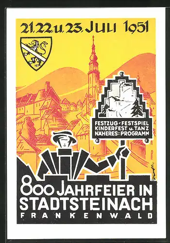 AK Stadtsteinach /Frankenwald, Festkarte zum 800 jährigen Bestehen des Ortes