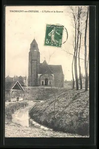 AK Thorigny-sur-Oreuse, L`Eglise et la Source