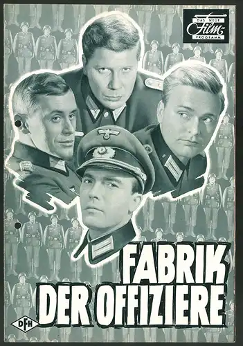 Filmprogramm DNF, Fabrik der Offiziere, Carl Lange, Karl John, Regie: Frank Wisbar