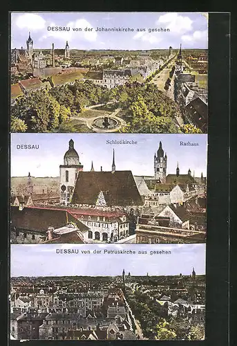 AK Dessau, Teilansicht von der Johanniskriche und von der Petruskirche aus gesehen, Schlosskirche und Rathaus