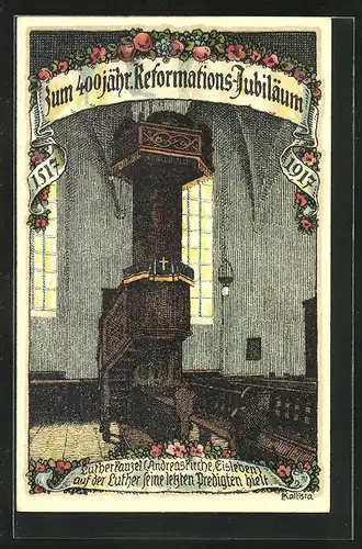 Künstler-AK Kallista: Eisleben, 400 Jähr. Reformations-Jubiläum 1917, Kirche, Lutherkanzel
