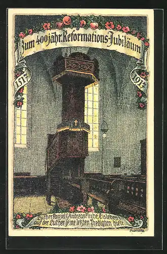 Künstler-AK Kallista: Eisleben, 400 Jähr. Reformations-Jubiläum 1917, Lutherkanzel in der Kirche