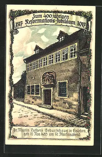 Künstler-AK Kallista: Eisleben, 400 Jähr. Reformations-Jubiläum 1917, Martin Luthers Geburtshaus