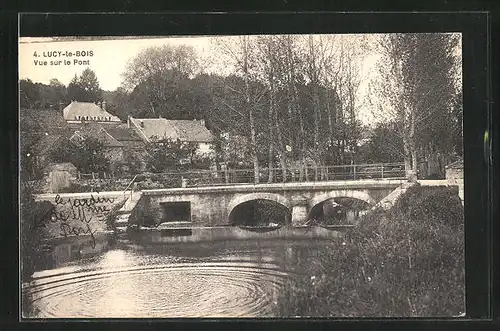 AK Lucy-le-Bois, Vue sur le Pont