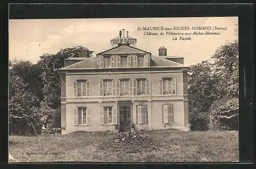 AK Saint-Maurice-aux-Riches-Hommes, Chateau de Villeneuve-aux-Riches-Hommes, La Facade