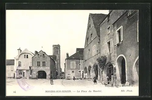 AK Noyers-sur-Serein, La Place du Marchè