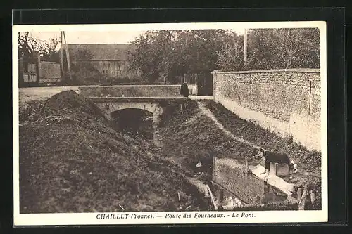 AK Chailley, Route des Fourneaux - Le Pont