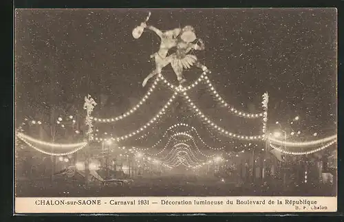 AK Chalon-sur-Saone, Carnaval 1931, Décoration lumineuse du Boulevard de la République, Fasching