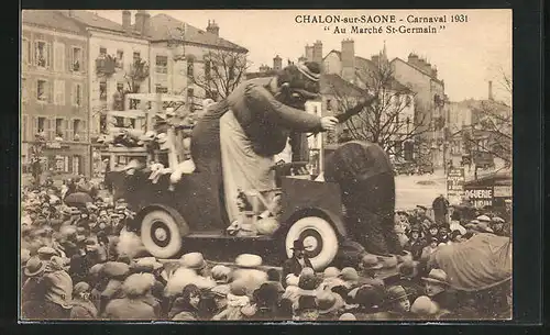 AK Chalon-sur-Saone, Carnaval 1931, Au Marché St-Germain, Fasching