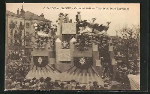 AK Chalon-sur-Saone, Carnaval 1931, Char de la Foire-Exposition, Fasching