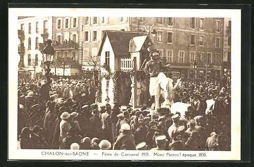 AK Chalon-sur-Saone, Fetes de Carnaval 1935, Mim Pinson l`époque 1830, Fasching