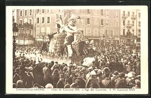 AK Chalon-sur-Saone, Fetes de Carnaval 1935, L`Age des Cavernes, S. M. Carnaval XXII, Fasching