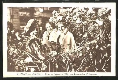 AK Chalon-sur-Saone, Fetes de Carnaval 1935, Les Desmoiselles d`Honneur, Fasching
