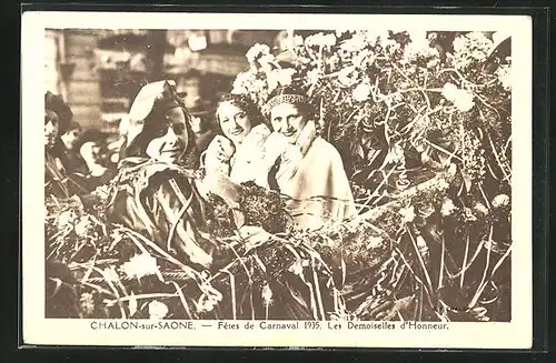 AK Chalon-sur-Saone, Fetes de Carnaval 1935, Les Desmoiselles d`Honneur, Fasching